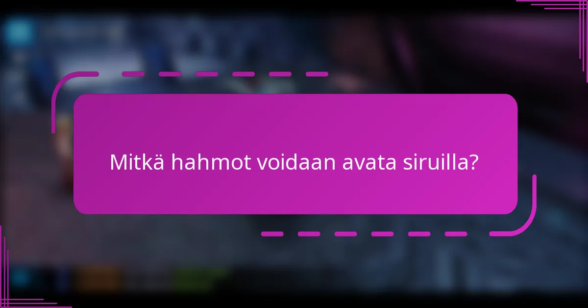 Mitkä hahmot voidaan avata siruilla?